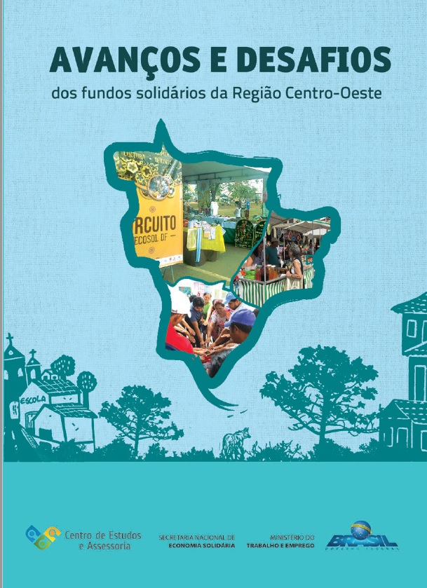 Avanços e Desafios dos Fundos Solidários na Região Centro Oeste -- CEA